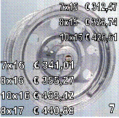 7,7x15    312,47
8x15    326,74
10x15  426,61,7x16    341,01
8x16    355,27
10x16  469,42
8x17    440,88